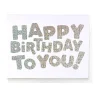 HAPPY BIRTHDAY TO YOU GREETING CARD